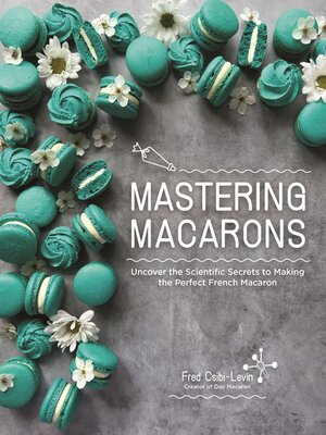 cover image of Mastering Macarons